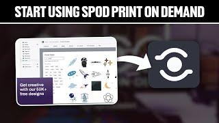 How To Start Using SPOD Print On Demand 2024! (Full Tutorial)