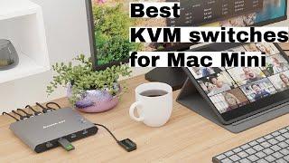 Best KVM Switches for Mac Mini