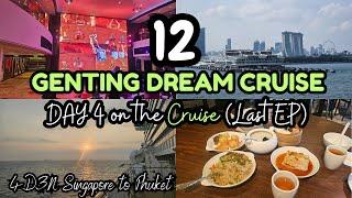 EP9 Genting Dream Cruise 12 Tips on Day 4 last moments on the Cruise | 4D3N SG to Phuket 2024