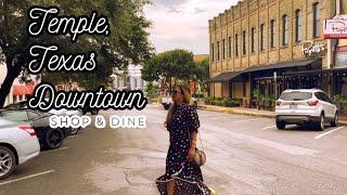 Temple Texas Downtown ( shop & dine)