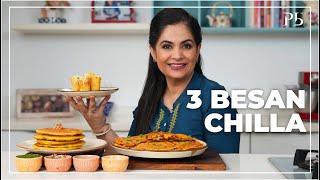 3 Besan Chilla Recipe I Breakfast Recipes I नाश्ते में बनाएं 3 नए बेसन चिल्ला I Pankaj Bhadouria