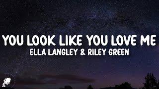 Ella Langley - you look like you love me (Lyrics) ft. Riley Green