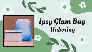 Ipsy Unboxing | March 2023