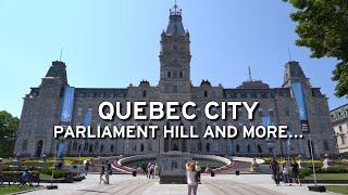  Quebec City - Parliament Hill and more (4K)