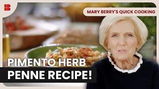 Pimento Herb Penne in Just 15 Minutes! | Mary Berry's Quick Cooking