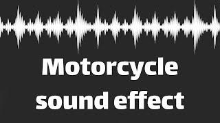 Motorcycle sound effect  (no copyright)