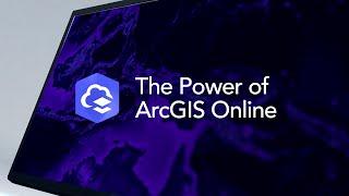 The Power of ArcGIS Online