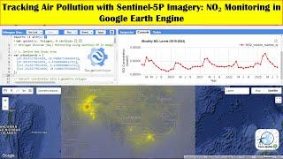 Tracking Air Pollution with Sentinel-5P Imagery: NO₂ Monitoring in Google Earth Engine