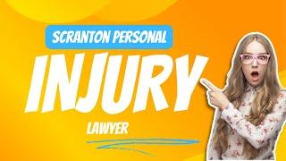 scranton personal injury lawyer||scranton personal injury lawyer in usa