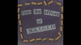 N.A.T.G.E.O - From the offices of N.A.T.G.E.O