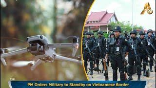 PM Orders Military to Standby on Vietnamese Border