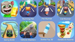 Tom Gold Run, Running Pet, Pet Runner, Cat Runner, Going Balls, Vehicle Masters, Bottle Flip 3D