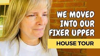 WE MOVED INTO OUR FIXER UPPER - House Tour