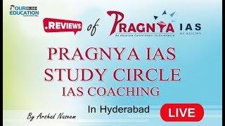 PRAGNYA IAS ACADEMY HYDERABAD REVIEWS