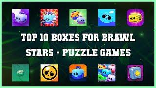 Top 10 Boxes For Brawl Stars Android Games