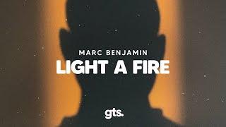 Marc Benjamin - Light A Fire