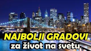 Najbolji gradovi za život na svetu