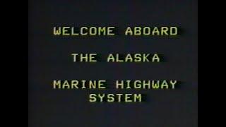 Welcome Aboard the Alaska Marine Highway System - Mobile Video Inc. Juneau, Alaska, VHS, 1983