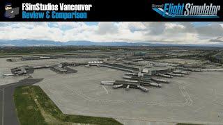 MSFS 2020 | REVIEW: FSimStudios Vancouver + COMPARISON with FSDreamTeam Vancouver V2