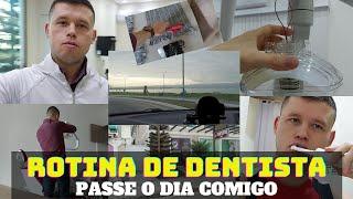 MINHA ROTINA DE DENTISTA - PASSE O DIA INTEIRO COMIGO | PROBLEMAS, CLÍNICA, CONSULTÓRIO - VLOG