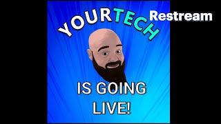 CRAIG FROM YOURTECH IS LIVE!!!