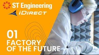 ST Engineering iDirect - Factory of the Future