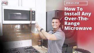 How To Install Over-The-Range Microwave - Step by Step