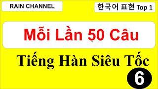 #6 mỗi ngày 50 câu tiếng Hàn quốc  cấp tốc online nhanh từ vựng ngữ pháp tiếng Hàn sơ trung cấp