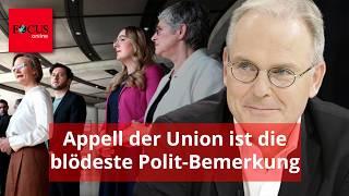 Dieser Appell der Union ist die blödeste Polit-Bemerkung - und Grünen-Erpressung