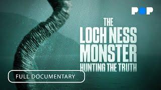 The Loch Ness Monster: Hunting the Truth | Full Documentary