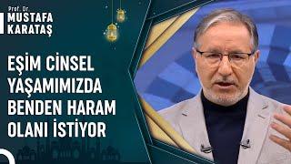 Eşlerin Cinsel İlişkileri Hangi Ölçüde Olmalıdır? | Prof. Dr. Mustafa Karataş ile Muhabbet Kapısı