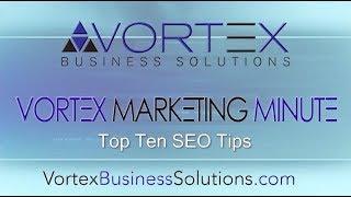 Top Ten SEO Tips - Domain Name and Title Tags - Vortex Business Solutions' Marketing Minute