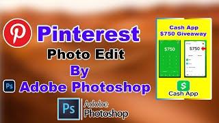 ( Pinterest ) photo Editing By Adobe Photoshop 2022 ।  How to Pinterest photo editing ।