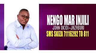 NENGO MAR INJILI - JOHN OKIDI JaZaburi