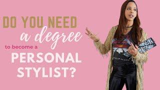 How to Become a Personal Stylist without a Degree