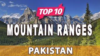 Top 10 Mountain Ranges in Pakistan - English