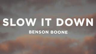 Benson Boone - Slow It Down (Lyrics)