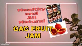 Healthy and All Natural GAC FRUIT JAM| MJ Oliver |#howtomakegacfruitjam