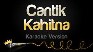 Kahitna - Cantik (Karaoke Version)