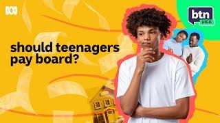 Should teenagers pay board? - BTN High