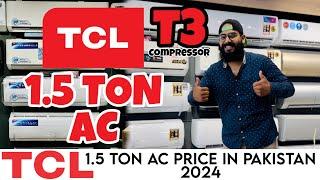 TCL 1.5 Ton Inverter AC | TCL T3 AC