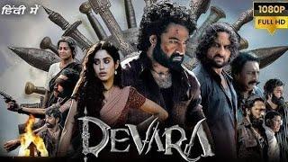 Devara Part 1 Full Movie in Hindi dubbed | Jr NTR | Saif Ali Khan | Devara Movie