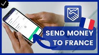 How to Send Money to France with Remitly?