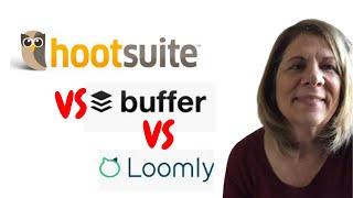 Hootsuite vs Buffer vs Loomly (Social Media Planner)