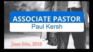 Calling Associate Pastor : Paul Kersh