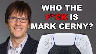 Who the F*CK is Mark Cerny?