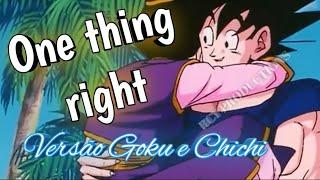 One thing right (Marshmello X Kane Brown) - Versão Goku e Chichi - Lyrics [AMV].