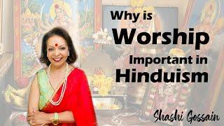 Why worship important in Hinduism | Worship in hinduism | importance of worship in hinduism