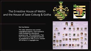 The Ernestine House of Wettin and the House of Saxe-Coburg & Gotha