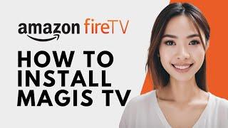 How To Install Magis TV On Firestick